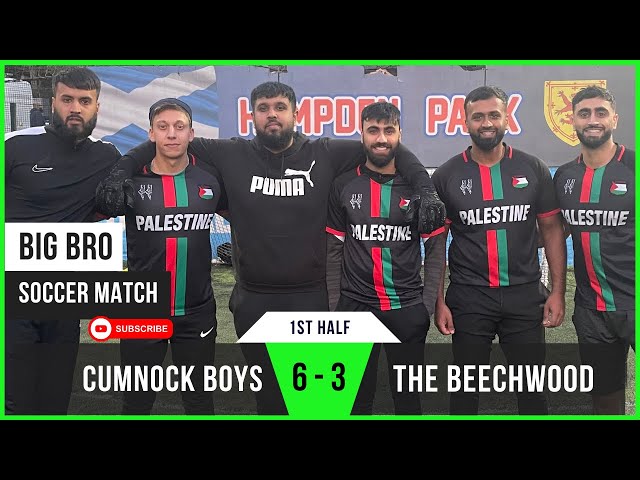 Cumnock Boys 6 - 3 The Beechwood | Champions Clash & Ali's Heroics | Big Bro Soccer Match (1st Half)