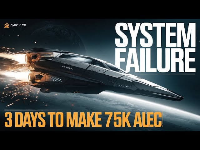 How to Make 75K aUEC in 3 Days with Star Citizen 4.0.1