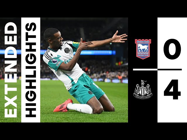 Ipswich Town 0 Newcastle United 4 | EXTENDED Premier League Highlights