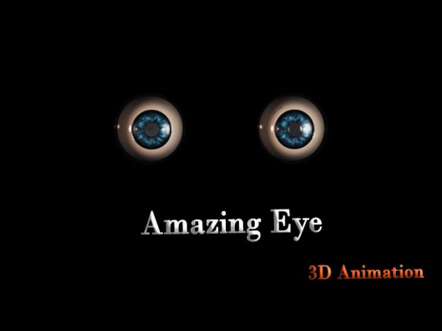 Amazing Human Eye - Complete Anatomy & Functions (3D animation)