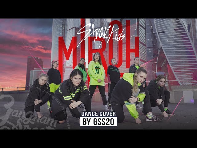 [KPOP IN PUBLIC] - Stray Kids (스트레이 키즈) - MIROH by GSS20 from Moscow