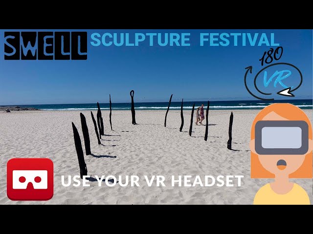 180 VR Life Footage Swell Sculptures 2020 STEPHEN NEWTON - Can you hear its tender fame