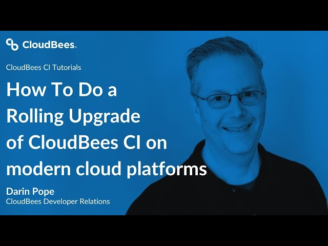 How To Do a Rolling Upgrade of CloudBees CI on modern cloud platforms