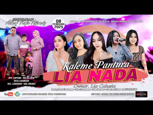 🔴 LIVE KALEME PANTURA " LIA NADA " ENTERTAINMENT | SHOW LARANGAN - BREBES 08/02/2025