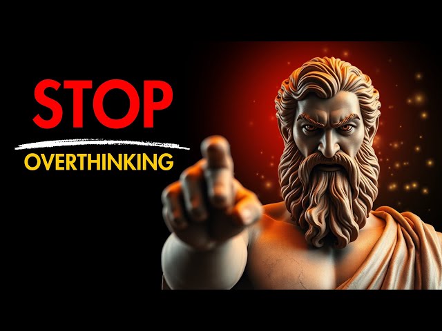 How to Stop Overthinking: A Stoic Guide to Finding Peace and Clarity