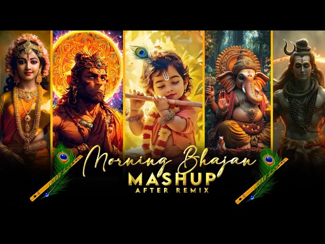 Morning Bhajan Mashup | Shree Krishna | Radhe Rani | Bhajan 2025 | After Remix