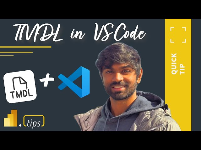 Introducing The TMDL Extension for VS Code - Quick Tips