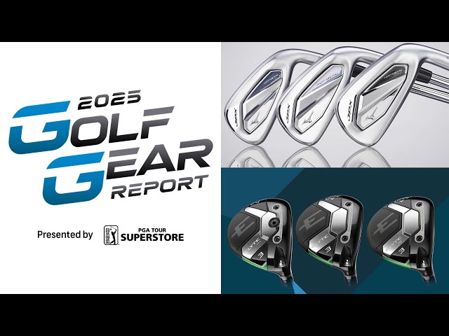 2025 New Golf Clubs and Equipment | Golf Gear Report | GolfPass