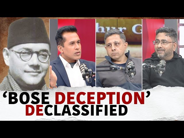 The Bose Deception: Declassified- Unravelling The Truth | Anuj Dhar And Chandrachur Ghose | N18P