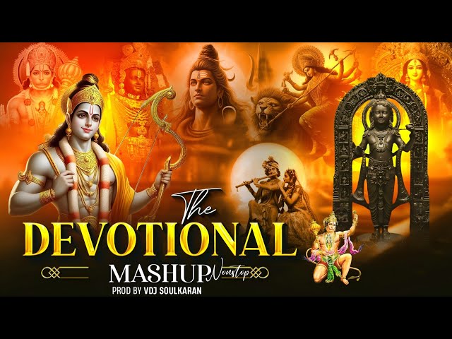 The Devotional Mashup | Nonstop Diwali Bhakti Song | VdjSoulKaran | Shree Ram | Shree Krishna | 2024