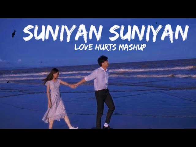 Suniyan Suniyan Mashup | Romantic Love Songs Vibes 2025