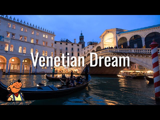 The Venetian Dream: A Cinematic Tour of Venice's Grandeur