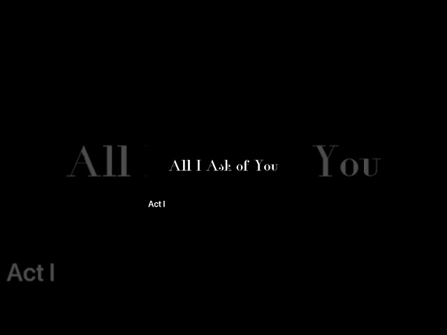 All I Ask of You Orchestral Tutti