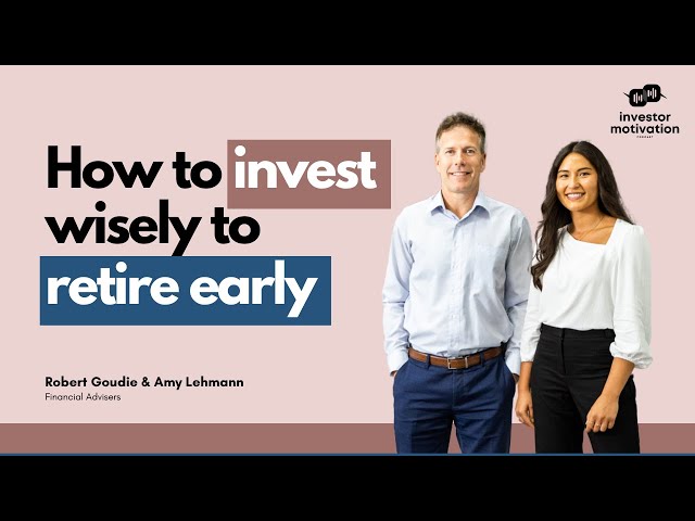 Invest Wisely to Retire Early