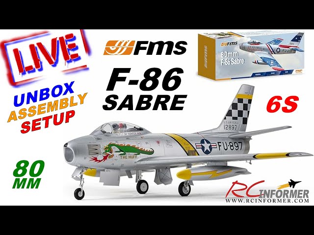 RCI LIVE - ***NEW*** FMS F-86 SABRE 80mm Unboxing, Assembly & Setup