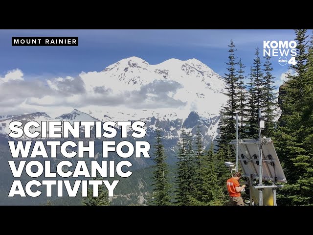 Mount Rainier monitored closely as scientists keep watch for signs of volcanic activity