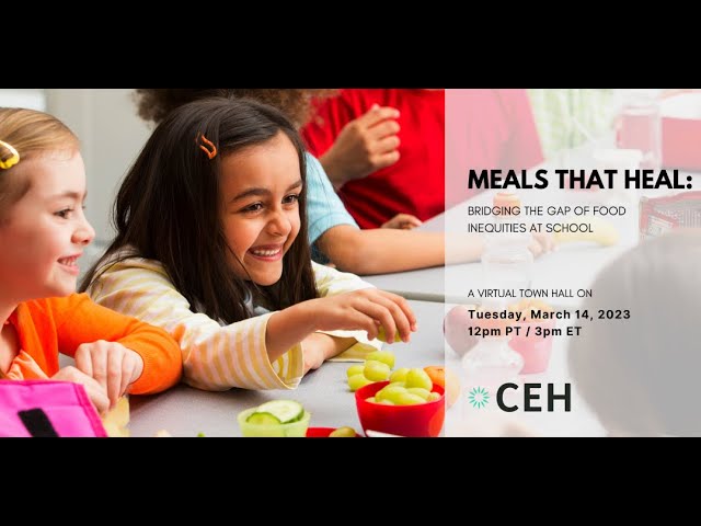 Meals that Heal: Bridging the Gap of Food Inequities at School