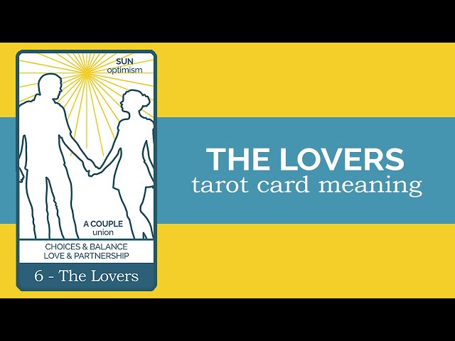 The Lovers Tarot Card Reading and Meaning