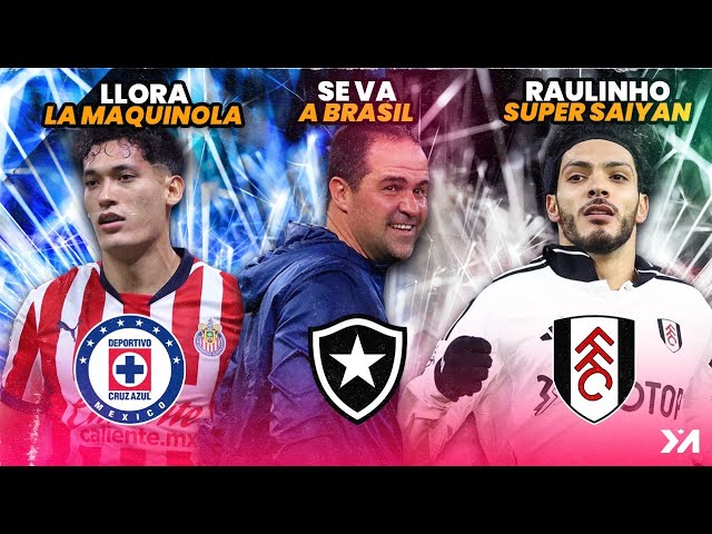 Botafogo NEGOCIA con Jardine ¿Se va?; PAPELÓN de Cruz Azul por Chiquete; Raúl se convierte en GOKU!