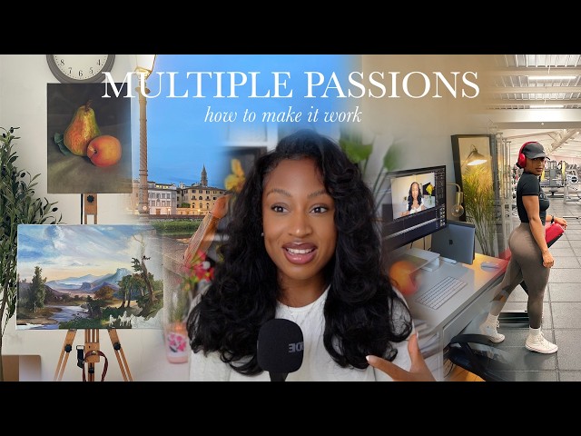 how to manage multiple interests & passions: a different approach