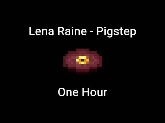 Pigstep 1 HOUR