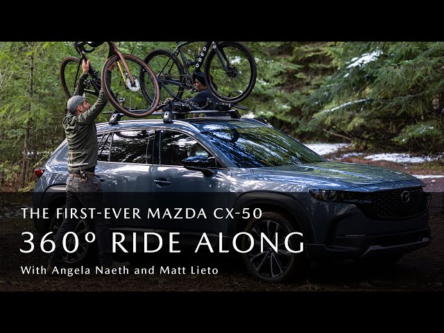 In Your Element, Among the Elements | Mazda CX-50 360° Experience​​