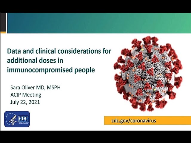 July 22, 2021 ACIP Meeting - Clinical Considerations for additional doses