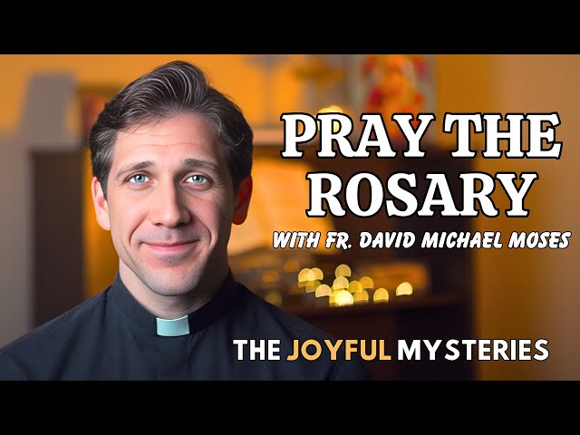 Pray With Me: The Joyful Mysteries of the Rosary