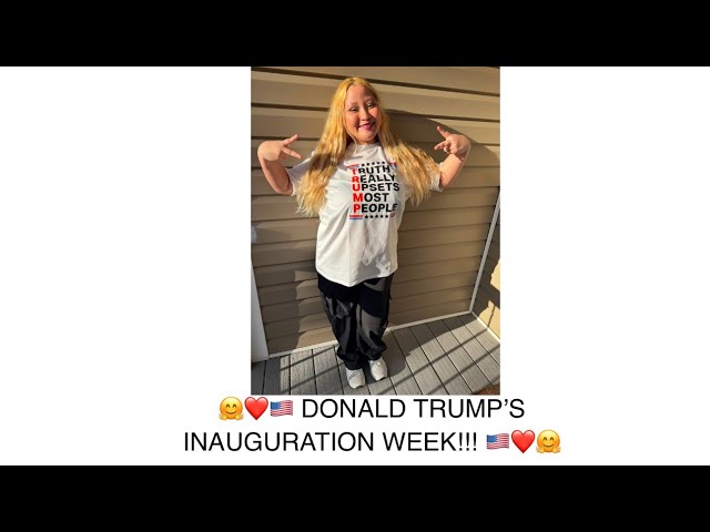 🤗❤️🇺🇸 DONALD TRUMP’S INAUGURATION WEEK!!! 🇺🇸❤️🤗