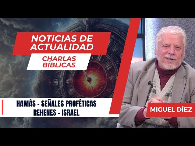 Israel, Hamás y el Reloj Profético  // Noticias de Actualidad