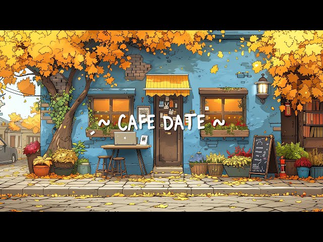 Cafe date 🥤 Beautiful Lofi Song for Relax Day (Official Music)