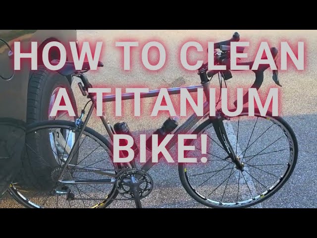 How to clean a titanium frame bike in two steps! #majortaylor