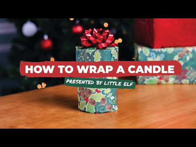 How to Wrap a Candle | Presented by Little ELF