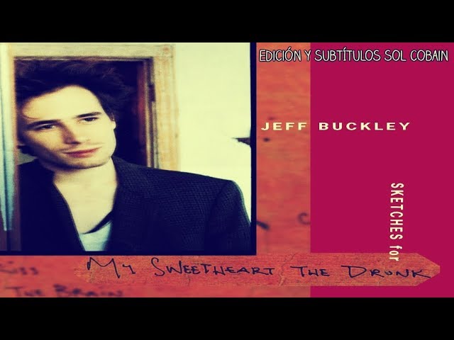 JEFF BUCKLEY - Let's Bomb the Moonlight (Subtitulada en Español)