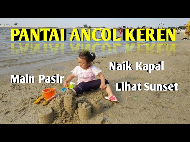 PANTAI ANCOL JAKARTA | PANTAI ANCOL TERKINI | PANTAI ANCOL KEREN