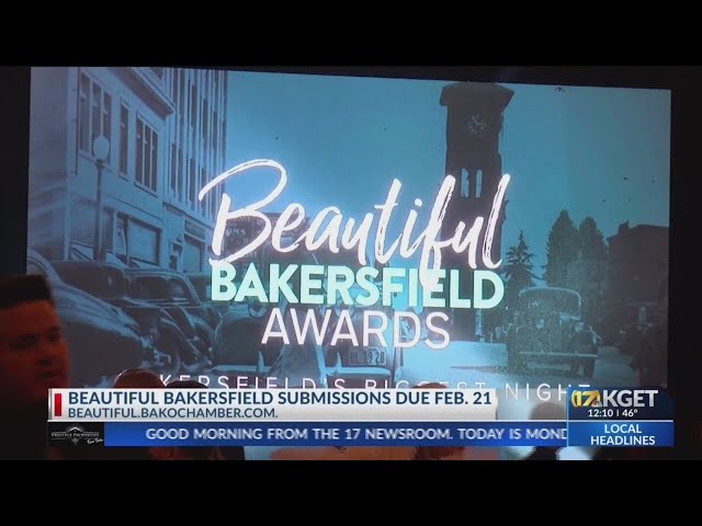 Beautiful Bakersfield Awards nomination period ends Feb. 21