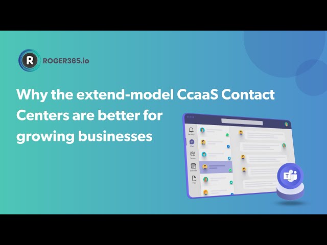 Why choose the Extend model for your Contact Center in Teams