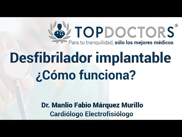 Desfibrilador Implantable - ¿Cómo funciona?