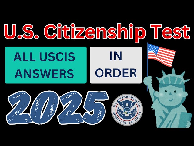 2025 US Citizenship 100 Test Questions In Order [All USCIS Answers]