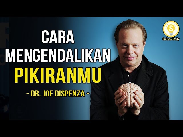 Cara Untuk Mewujudkan Impianmu - Dr. Joe Dispenza  | Subtitle Indonesia | Motivasi & Inspirasi