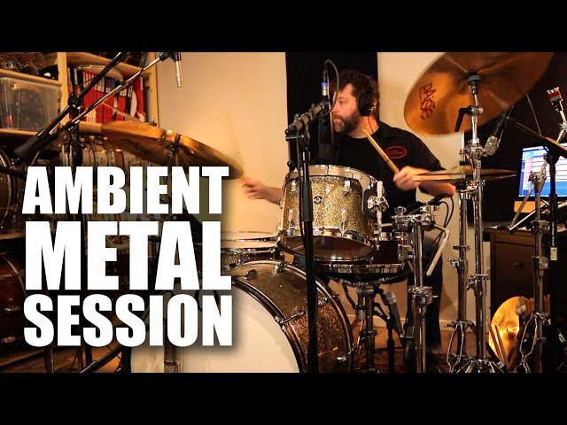 Ambient Metal session