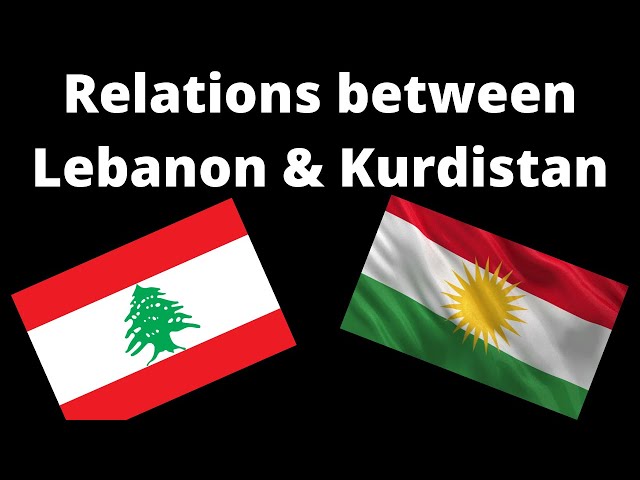 Relations between Lebanon and Kurdistan - Who are the Kurds of Lebanon?