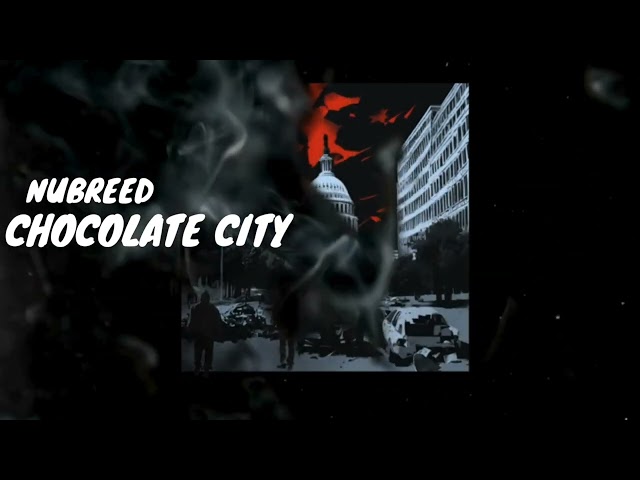 Nubreed- Chocolate City