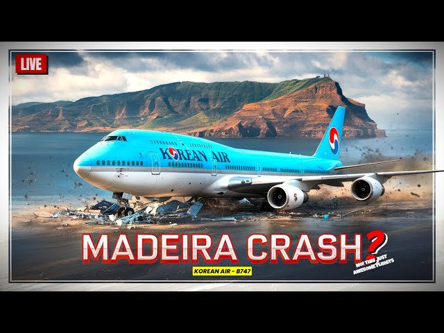 PLANE CRASH? NO! Korean Air 747 GO AROUND at Madeira!