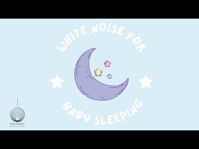 Newborn Baby Sleep I White Noise for Baby's Peaceful Sleep