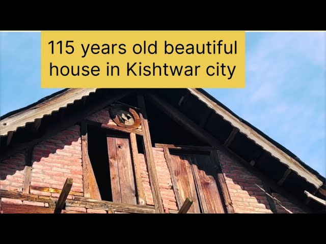 115 years old beautiful house in Kishtwar city The view