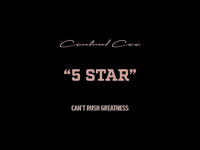 CENTRAL CEE - 5 STAR (LYRICS)