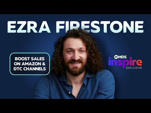 DTC Marketing Strategies 2024 with Ezra Firestone | MDS Inspire 2024