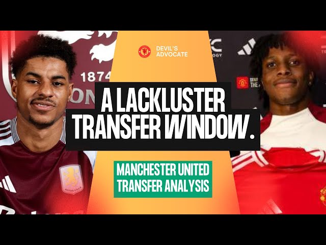 Man United's Transfer Window: Stronger or Weaker?