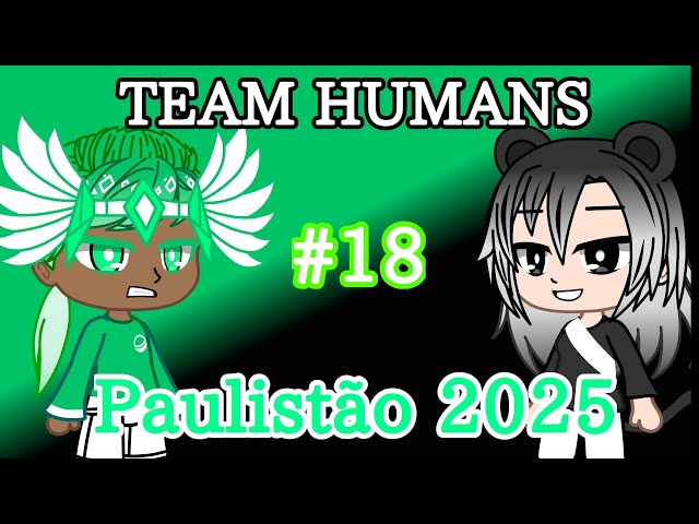 Team Humans #18 Paulistão 2025